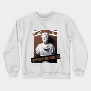 Gym bro Marco Aurelio Crewneck Sweatshirt